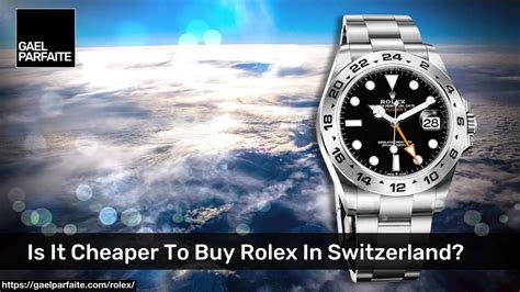 will rolex cheaper swiss|rolex dealers in switzerland.